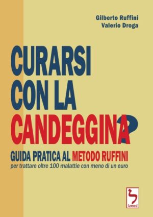 CURARSI CON LA CANDEGGINA?